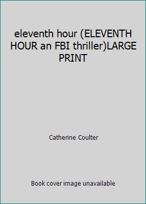 eleventh hour (ELEVENTH HOUR an FBI thriller)LA... 0739427733 Book Cover