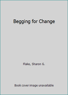 Begging for Change 0786825774 Book Cover