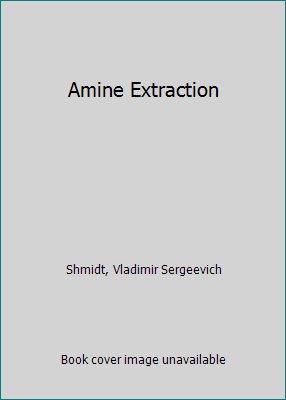 Amine Extraction 0706511123 Book Cover