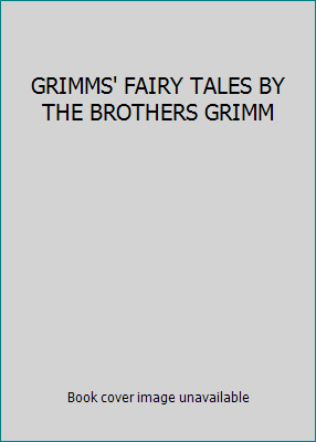 GRIMMS' FAIRY TALES BY THE BROTHERS GRIMM B000QB0F26 Book Cover