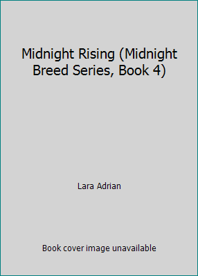 Midnight Rising (Midnight Breed Series, Book 4) 073949497X Book Cover