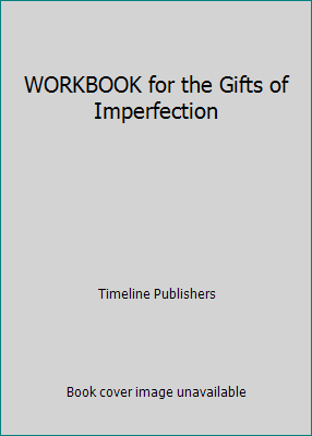 WORKBOOK for the Gifts of Imperfection 1951161068 Book Cover