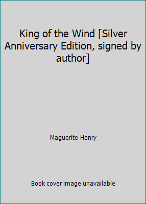 King of the Wind [Silver Anniversary Edition, s... B009AJHIO8 Book Cover