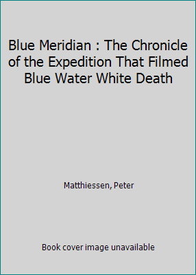 Blue Meridian : The Chronicle of the Expedition... B000NTZL7A Book Cover