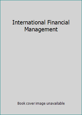 International Financial Management 0071260447 Book Cover