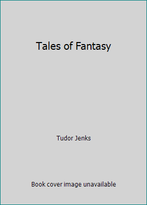 Tales of Fantasy B000IWV2NY Book Cover