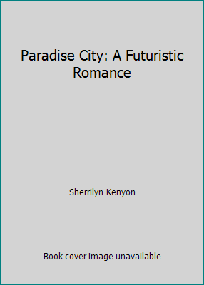 Paradise City: A Futuristic Romance B00I86YWKW Book Cover