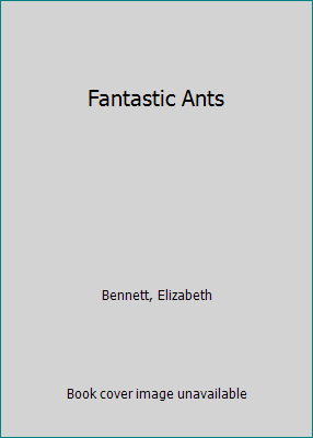 Fantastic Ants 0545007372 Book Cover