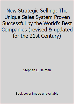 New Strategic Selling: The Unique Sales System ... 1889888052 Book Cover