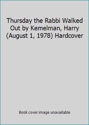 Thursday the Rabbi Walked Out by Kemelman, Harr... B015X42QOU Book Cover