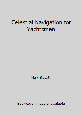 Celestial Navigation for Yachtsmen 0713632712 Book Cover