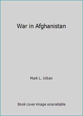War in Afghanistan 0312042558 Book Cover
