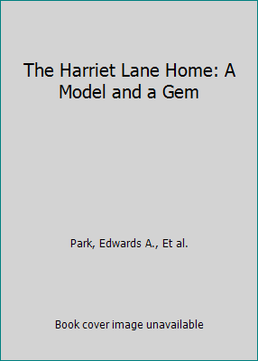 The Harriet Lane Home: A Model and a Gem 097737890X Book Cover