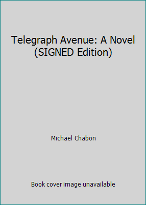Telegraph Avenue: A Novel (SIGNED Edition) 0062215477 Book Cover