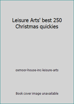 Leisure Arts' best 250 Christmas quickies 0942237757 Book Cover