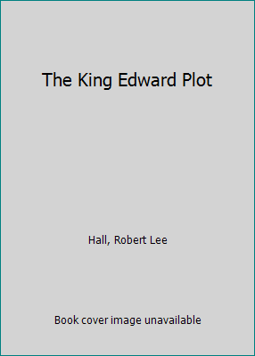 The King Edward Plot 1555471587 Book Cover