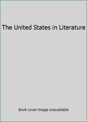 The United States in Literature 0673270815 Book Cover