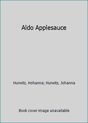 Aldo Applesauce 0590337513 Book Cover