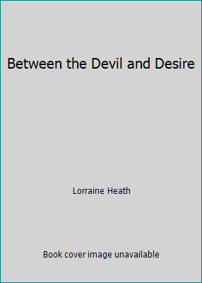 Between the Devil and Desire 1607514702 Book Cover