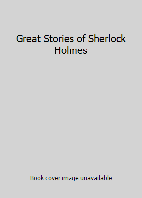 Great Stories of Sherlock Holmes B000MZSWSK Book Cover