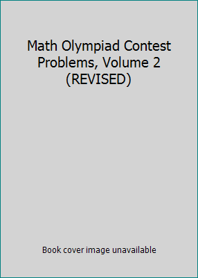 Math Olympiad Contest Problems, Volume 2 (REVISED) 1882144112 Book Cover