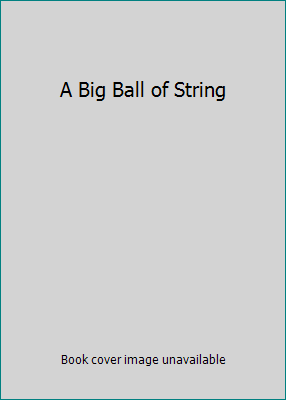A Big Ball of String 0375874992 Book Cover
