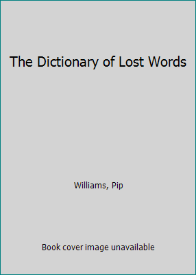 The Dictionary of Lost Words 0655667989 Book Cover