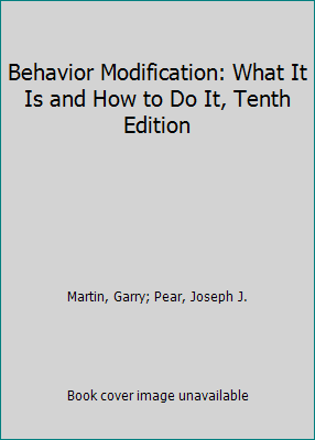 Behavior Modification: What It Is and How to Do... 0205981038 Book Cover