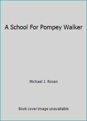 A School For Pompey Walker 1467514128 Book Cover