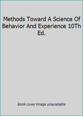 Methods Toward A Science Of Behavior And Experi... 1111726124 Book Cover