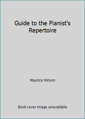 Guide to the Pianist's Repertoire 0253213487 Book Cover