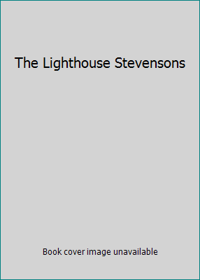 The Lighthouse Stevensons 0965132021 Book Cover