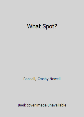 What Spot? 0064440273 Book Cover