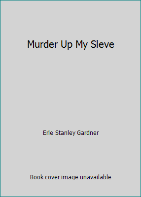 Murder Up My Sleve B004PIJDQK Book Cover