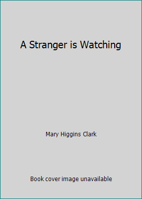 A Stranger is Watching B000R4M0MK Book Cover