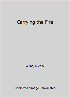 Carrying the Fire 1885283148 Book Cover