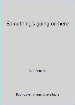 Something's going on here 0914850776 Book Cover