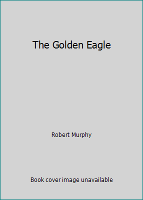 The Golden Eagle B002BXL1J8 Book Cover