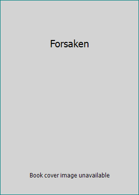 Forsaken 076786705X Book Cover