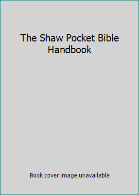 The Shaw Pocket Bible Handbook 0877886830 Book Cover