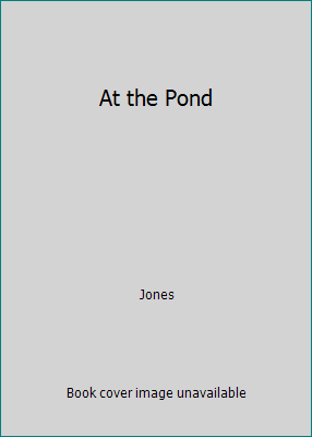 At the Pond 0130447226 Book Cover