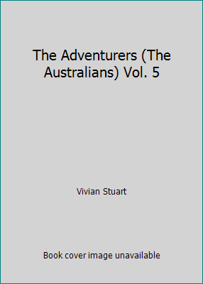 The Adventurers (The Australians) Vol. 5 0708823661 Book Cover