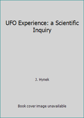 UFO Experience: a Scientific Inquiry 1530938724 Book Cover