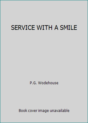 SERVICE WITH A SMILE B007WX4J3W Book Cover