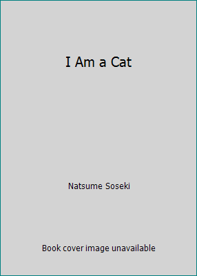 I Am a Cat B002WKWM7K Book Cover