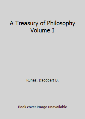 A Treasury of Philosophy Volume I B0113YDUGW Book Cover