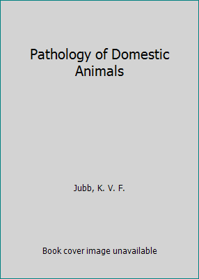 Pathology of Domestic Animals 0123916011 Book Cover