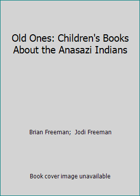 Old Ones: Children's Books About the Anasazi In... 0937871303 Book Cover