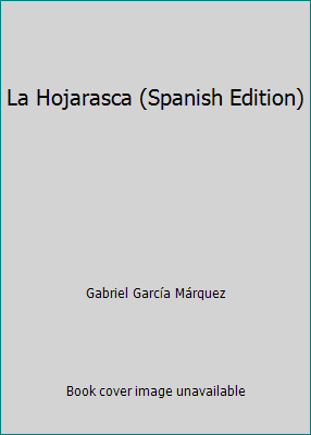 La Hojarasca (Spanish Edition) [Spanish] 8402074421 Book Cover