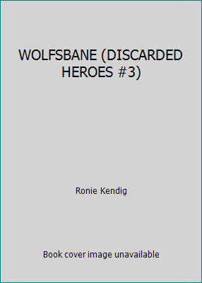 WOLFSBANE (DISCARDED HEROES #3) 1620905272 Book Cover